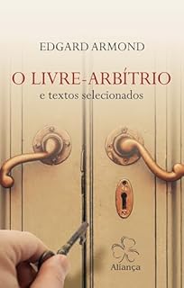 Livro O Livre-Arbítrio: e textos selecionados