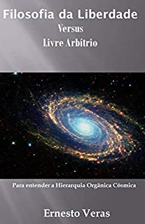 Livro Livre Arbitrio Versus Filosofia da Liberdade