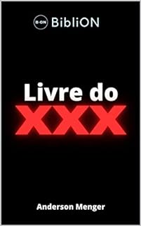 Livro Livre do XXX: Superando a Pornografia
