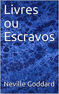 Livro Livres ou Escravos