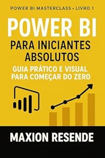 Livro LIVRO 1: POWER BI PARA INICIANTES ABSOLUTOS