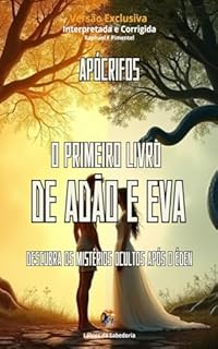Livro O Primeiro Livro de Adão e Eva: Descubra os mistérios ocultos após o Éden