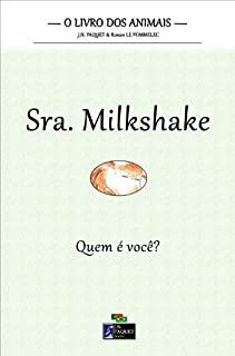 Livro O livro dos animais - Sra. Milkshake (O livro dos animais - Quem é você? 2)