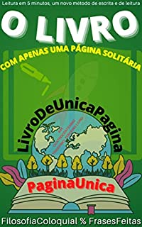 Livro O LIVRO : COM APENAS UMA PÁGINA SOLITÁRIA