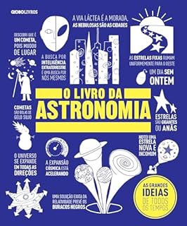 O livro da astronomia (As grandes ideias de todos os tempos 1)