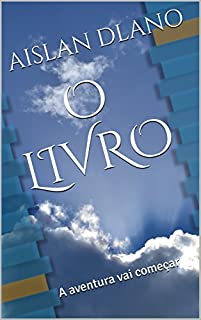 Livro O LIVRO: A aventura vai começar (O LIVRO - PARTE 1)
