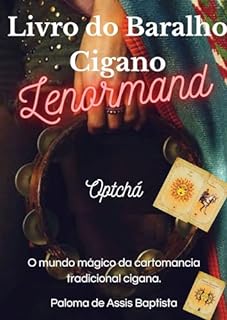 Livro Livro do baralho cigano Lenormand: O mundo mágico da cartomancia tradicional cigana.