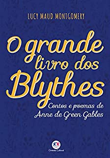 Livro O grande livro dos Blythes (Universo Anne)