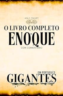 Livro O Livro Completo De Enoque E Os Gigantes Com Comentários