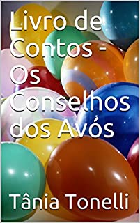 Livro Livro de Contos - Os Conselhos dos Avós
