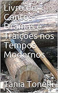 Livro Livro de Contos - Dramas e Traições nos Tempos Modernos