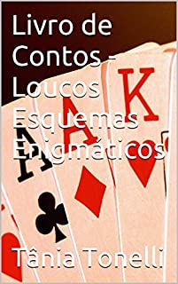 Livro Livro de Contos - Loucos Esquemas Enigmáticos