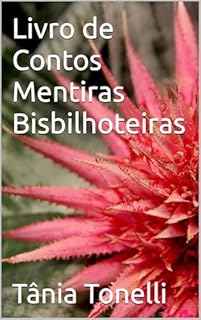 Livro Livro de Contos Mentiras Bisbilhoteiras
