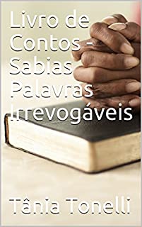 Livro Livro de Contos - Sabias Palavras Irrevogáveis