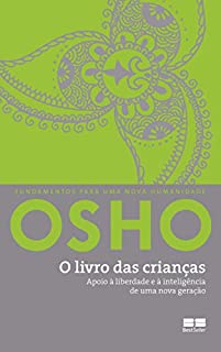 Livro O livro das crianças: Apoio à liberdade e à inteligência de uma nova geração