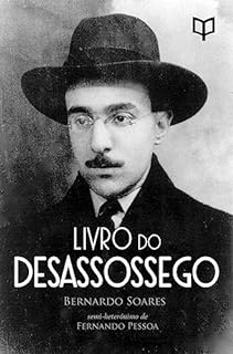 Livro Livro do Desassossego: a obra prima de Fernando Pessoa