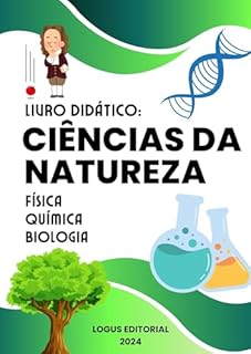 Livro LIVRO DIDÁTICO: CIÊNCIAS DA NATUREZA: Conheça todos os segredos da química, física e biologia