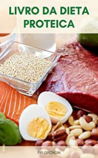Livro Livro Da Dieta Proteica : As Diretrizes Da Dieta Proteica - Acelere Seu Metabolismo Com A Dieta Proteica