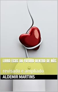 Livro Livro Ecos do Futuro Dentro de Nós: revisado e ampliado