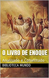 Livro O livro de Enoque: Analisado e Comentado