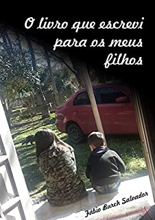 Livro O livro que escrevi para os meus filhos