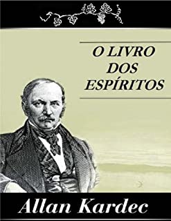 O Livro dos Espíritos (Codificação Espírita 1)