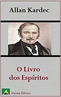 O Livro dos Espíritos (Ilustrado) (Literatura Língua Portuguesa)