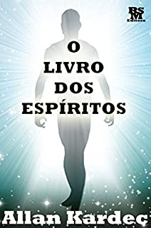 Livro O Livro dos Espíritos [Índice Ativo] (Obras Fundamentais do Espiritismo 1)