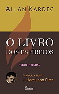 Livro O Livro dos Espíritos - Trad. J. Herculano Pires