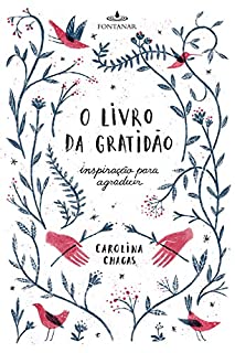 O livro da gratidão: Inspiração para agradecer