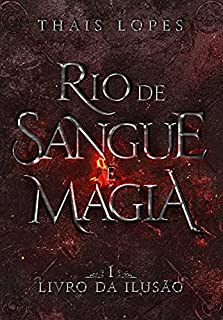 Livro Livro da Ilusão (Rio de Sangue e Magia 1)