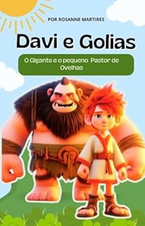 Livro LIVRO INFANTIL: DAVI E GOLIAS - O GIGANTE E O PEQUENO PASTOR DE OVELHAS: LIVRO INFANTIL HISTORIA DA BIBLIA