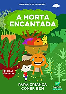 Livro Livro infantil para o filho comer bem.: A Horta Encantada: livro infantil, saúde. (Contos infantis que inspiram. 3)