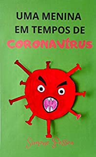 Livro Livro infantil: UMA MENINA EM TEMPOS DE CORONAVÍRUS