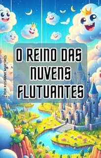 Livro LIVRO INFANTIL: O REINO DAS NUVENS FLUTUANTES: LIVRO PARA LEITURA INFANTIL 8 A 10 ANOS