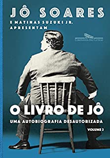 O livro de Jô - Volume 2: Uma autobiografia desautorizada