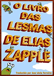 O Livro das Lesmas de Elias Zapple