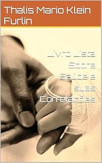 Livro Livro Lista Sobre Saúde e suas Correlações