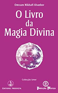 Livro O Livro da Magia Divina (Izvor Collection 226)