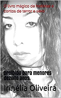 Livro O livro mágico de histórias e contos de terror e sexo: proibido para menores dezoito anos.