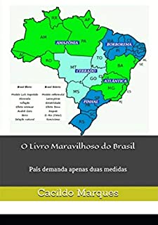 Livro O Livro Maravilhoso do Brasil: País demanda apenas duas medidas
