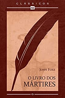 Livro O livro dos mártires: 1 (Clássicos MC)