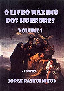 Livro O livro máximo dos horrores: Volume 1 - Contos