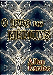Livro O Livro dos Médiuns