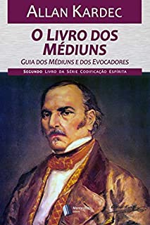 Livro O Livro dos Médiuns (Codificação Espírita 2)
