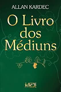 O Livro dos Médiuns (Obras Básicas 2)