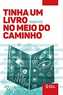 Livro Tinha um livro no meio do caminho (Toda prosa)