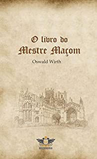 Livro O Livro Do Mestre Maçom