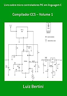 Livro Livro Sobre Micro Controladores Pic Em Linguagem C