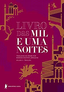 Livro Livro das mil e uma noites – Volume 2 – Ramo sírio (Edição revista e atualizada)